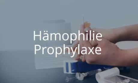 Kurs Hämophilie Prophylaxe