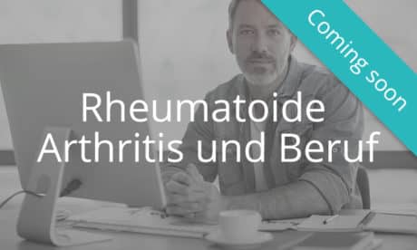 Rheumatoide Arthritis und Beruf