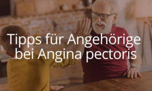 Tipps für Angehörige bei Angina pectoris