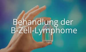 Kurs Behandlung der B-Zell-Lymphome