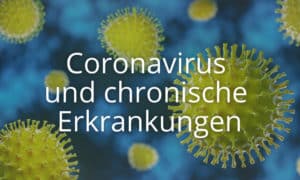 Coronavirus und chronische Erkrankungen