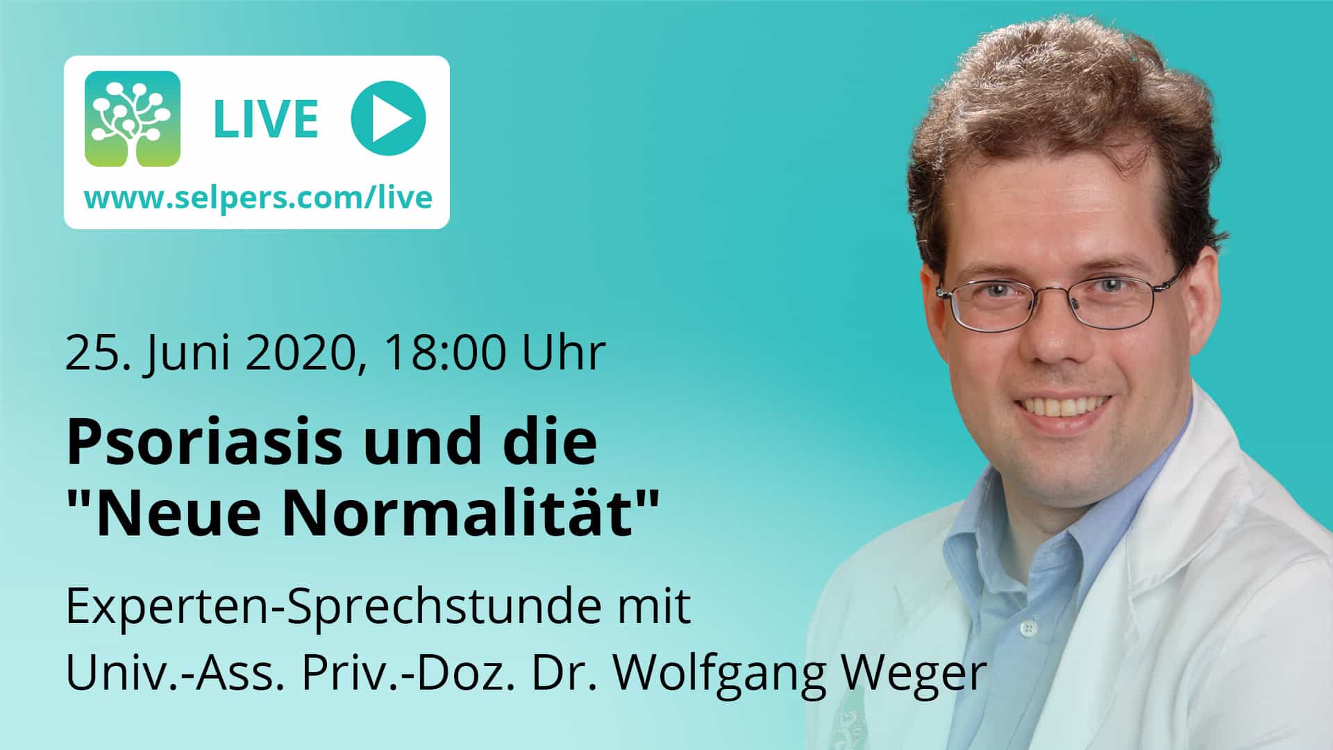 Experten-Sprechstunde: Psoriasis und die Neue Normalität mit Univ.-Ass. Priv.-Doz. Dr. Wolfgang Weger