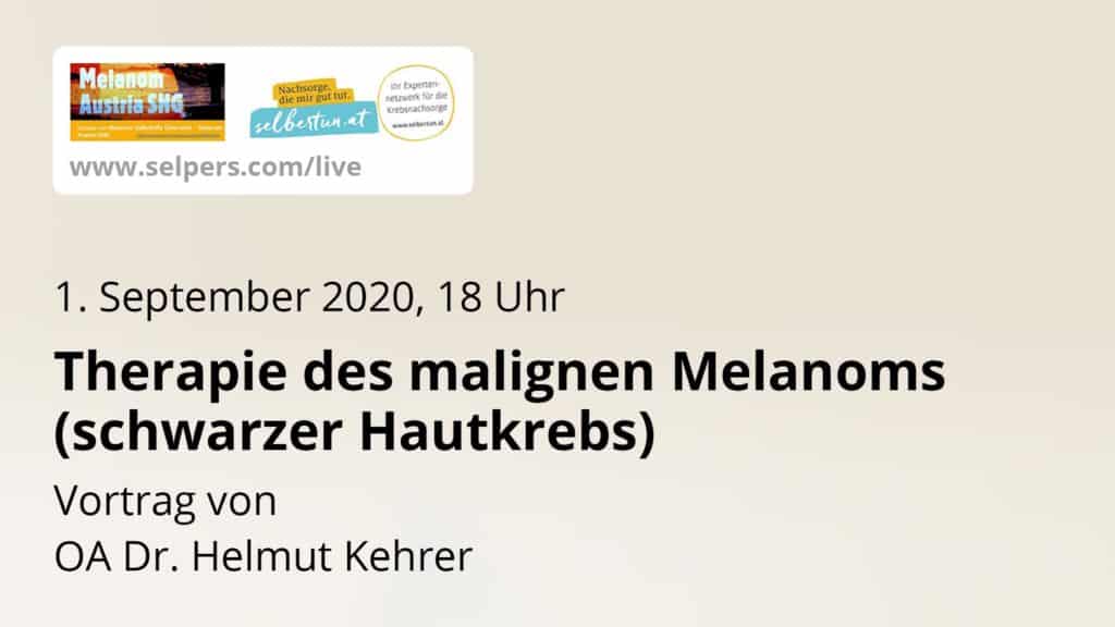 Gast-Vortrag: Therapie des malignen Melanoms mit OA Dr. Helmut Kehrer