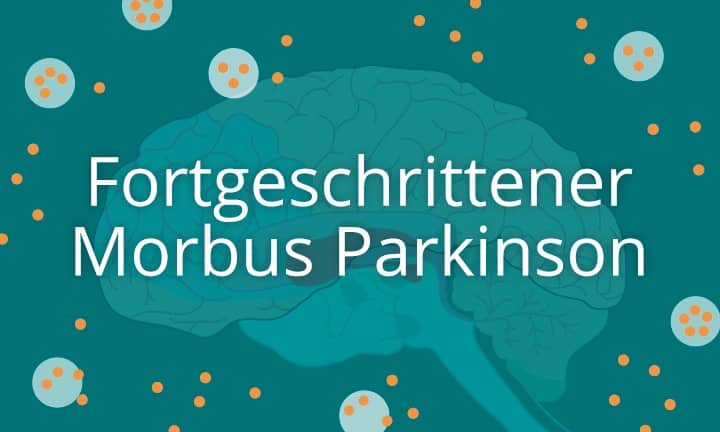 Fortgeschrittener Morbus Parkinson-Kursbild
