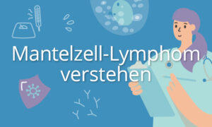 Mantelzell-Lymphom verstehen, Kursbild