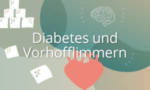 Kursbild: Diabetes und Vorhofflimmern