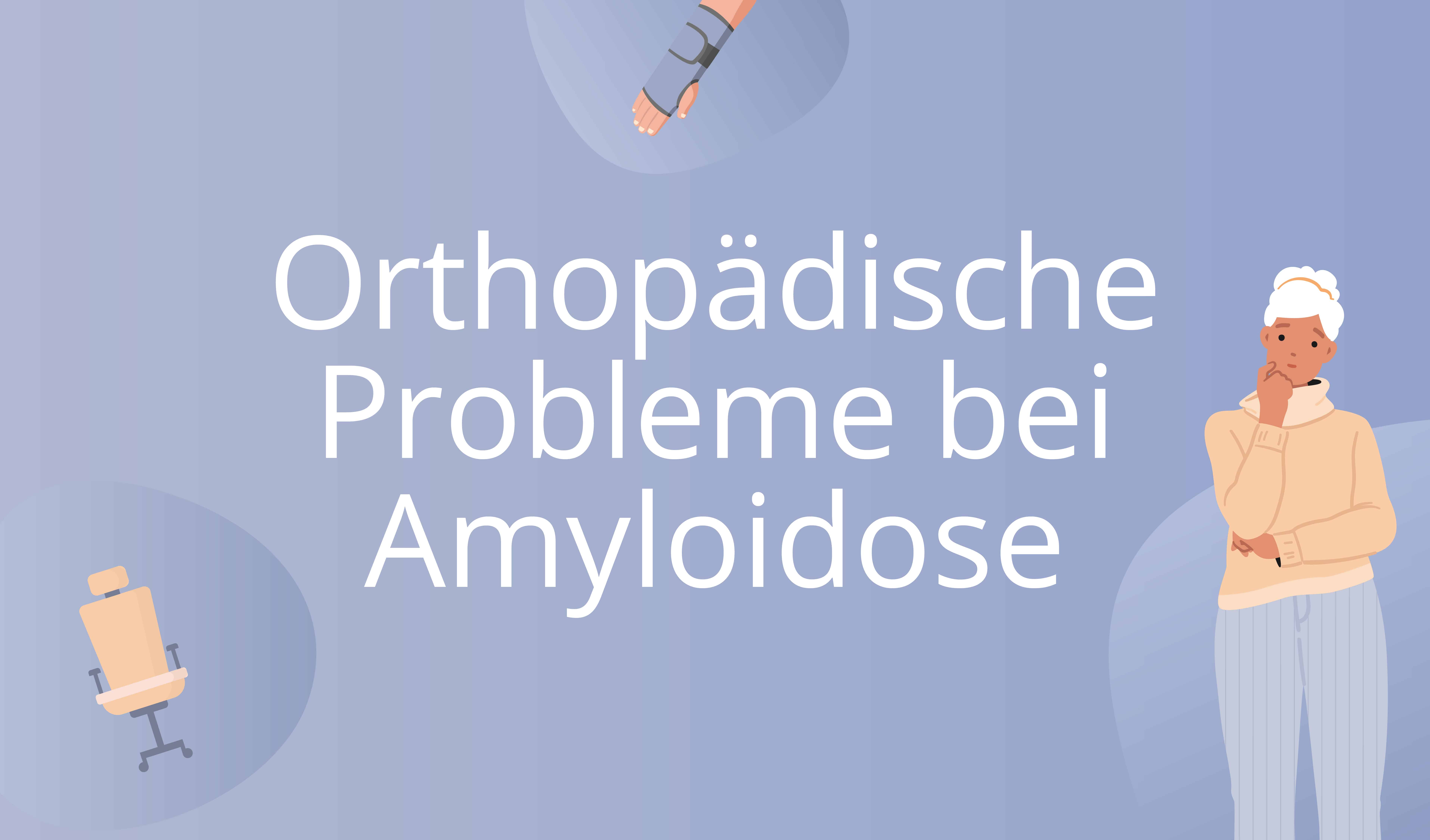 Orthopädische Probleme bei Amyloidose Kursbild