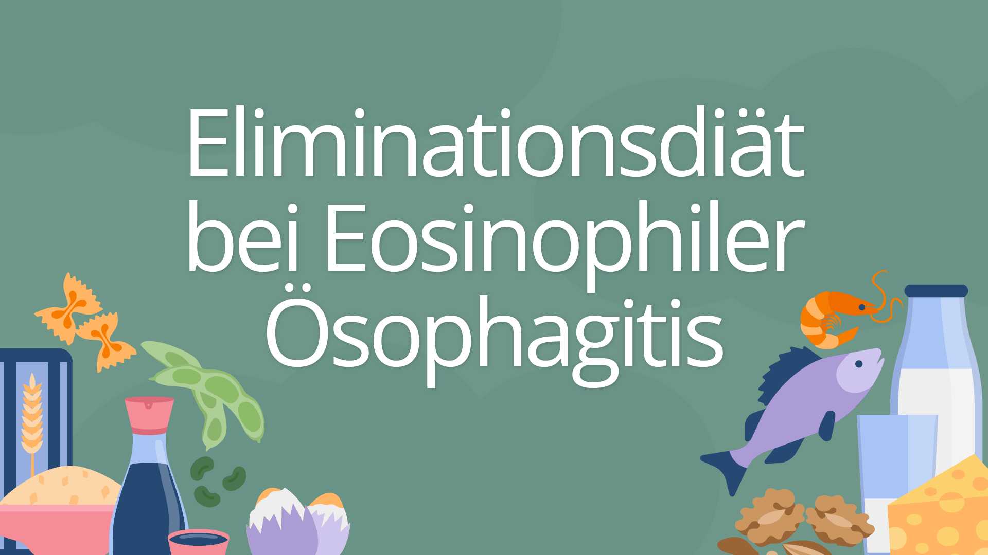 Eliminationsdiät bei Eosinophiler Ösophagitis Kursbild